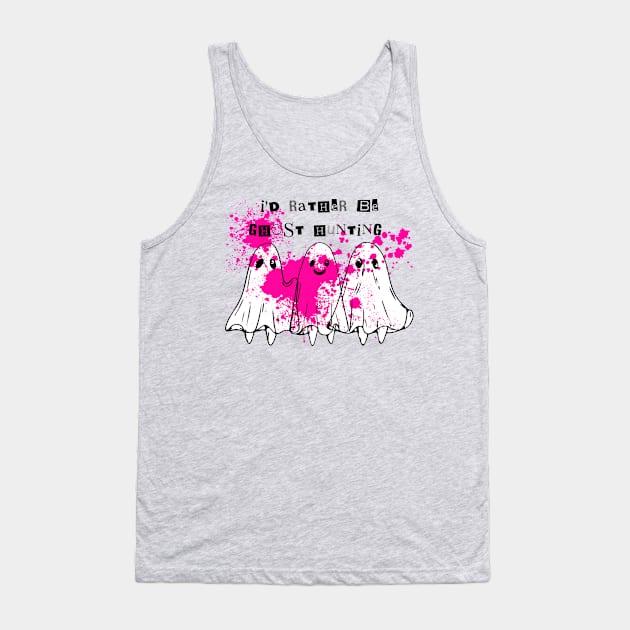 Id Rather Be Ghost Hunting Tank Top by Dropkick Queen